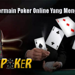 Panduan Bermain Poker Online Yang Menguntungkan