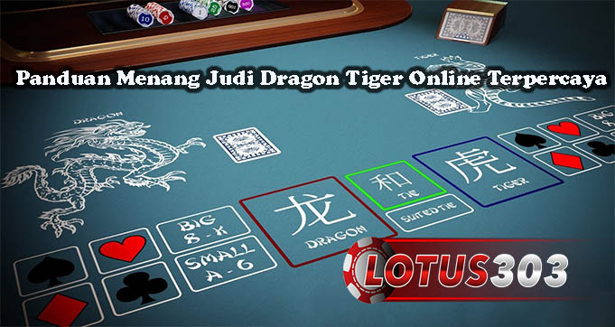 Panduan Menang Judi Dragon Tiger Online Terpercaya